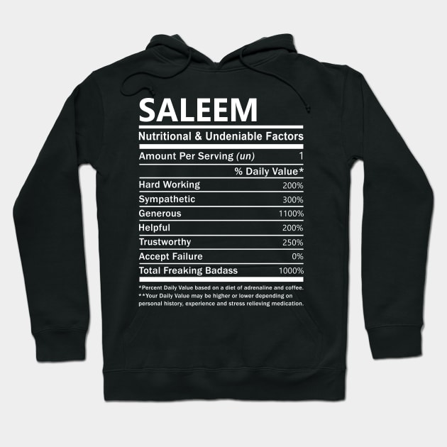 Saleem Name T Shirt - Saleem Nutritional and Undeniable Name Factors Gift Item Tee Hoodie by nikitak4um